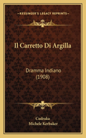 Carretto Di Argilla