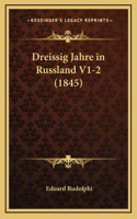 Dreissig Jahre in Russland V1-2 (1845)