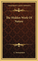 Hidden Work Of Nature