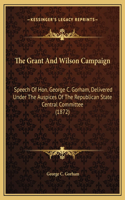 Grant And Wilson Campaign