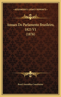 Annaes Do Parlamento Brazileiro, 1823 V1 (1876)