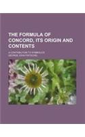 The Formula of Concord, Its Origin and Contents; A Contribution to Symbolics
