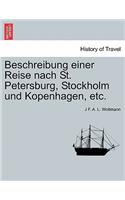 Beschreibung Einer Reise Nach St. Petersburg, Stockholm Und Kopenhagen, Etc.