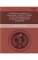 Prodromal Symptoms of Depression: Tests of a Model of the Development and Remission of Depressive Symptoms