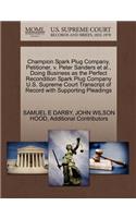 Champion Spark Plug Company, Petitioner, V. Peter Sanders et al., Doing Business as the Perfect Recondition Spark Plug Company U.S. Supreme Court Transcript of Record with Supporting Pleadings