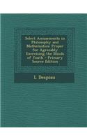 Select Amusements in Philosophy and Mathematics