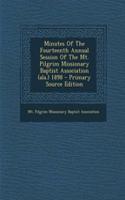 Minutes of the Fourteenth Annual Session of the Mt. Pilgrim Missionary Baptist Association (ALA.) 1898: (English)