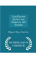 Conflictos Entre Los Poderes del Estado - Scholar's Choice Edition