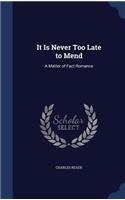 It Is Never Too Late to Mend