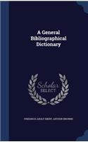 A General Bibliographical Dictionary