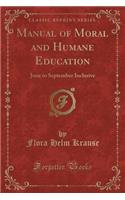 Manual of Moral and Humane Education