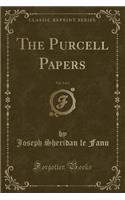 The Purcell Papers, Vol. 3 of 3 (Classic Reprint)