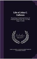 Life of John C. Calhoun