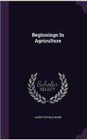 Beginnings In Agriculture