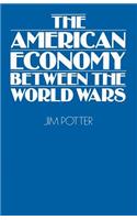 American Economy Between the World Wars