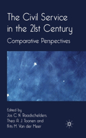 Civil Service in the 21st Century: Comparative Perspectives