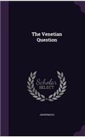 Venetian Question: (English)