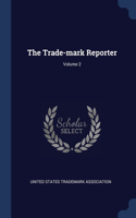 The Trade-mark Reporter; Volume 2