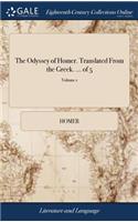 The Odyssey of Homer. Translated from the Greek. ... of 5; Volume 1