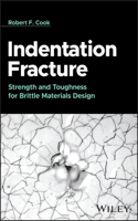 Indentation Fracture: Strength and Toughness of Brittle Materials in Design