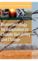 Biometeorology for Adaptation to Climate Variability and Change