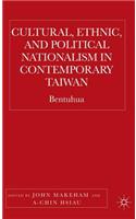 Cultural, Ethnic, and Political Nationalism in Contemporary Taiwan