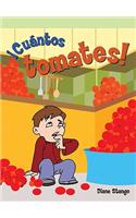 ¡Cuántos Tomates! (Too Many Tomatoes)