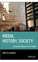 Media, History, Society