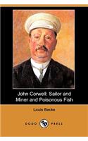 John Corwell: Sailor and Miner and Poisonous Fish (Dodo Press)(English)