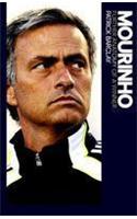 Mourinho: Further Anatomy of a Winner