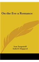 On the Eve a Romance