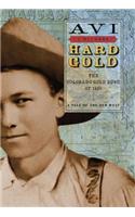 Hard Gold: The Colorado Gold Rush of 1859: A Tale of the Old West