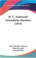 H. C. Andersen's Sammtliche Marchen (1876)