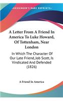 Letter From A Friend In America To Luke Howard, Of Tottenham, Near London