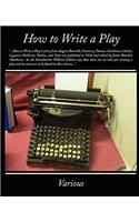 How to Write a Play