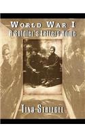 World War I - A Soldier's Letters Home