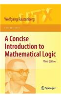 Concise Introduction to Mathematical Logic