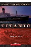 Titanic: N? 3 - SOS