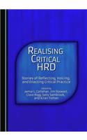Realising Critical Hrd: Stories of Reflecting, Voicing, and Enacting Critical Practice