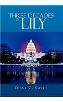 Three Decades of Lily