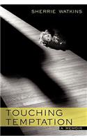 Touching Temptation
