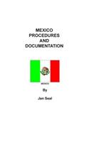 Mexico Procedures and Documentation