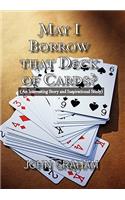 May I Borrow that Deck of Cards