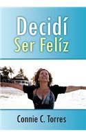 Decidi Ser Feliz