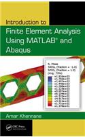 Introduction to Finite Element Analysis Using MATLAB and Abaqus
