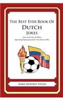 The Best Ever Book of Dutch Jokes: Lots and Lots of Jokes Specially Repurposed for You-Know-Who(English)