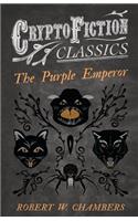 The Purple Emperor (Cryptofiction Classics): (English)
