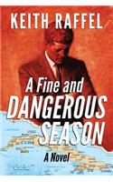 Fine and Dangerous Season