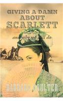 Giving A Damn About Scarlett