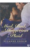 Mad, Bad, and Dangerous in Plaid: (3 Scandalous Highlanders)